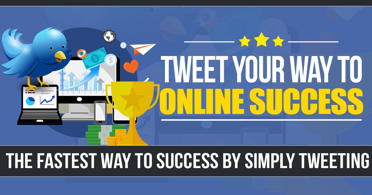 Tweeting To Online Success